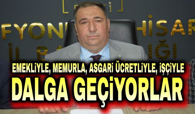 Muhammet Mısırlıoğlu: Vallahi dalga geçiyorlar!..