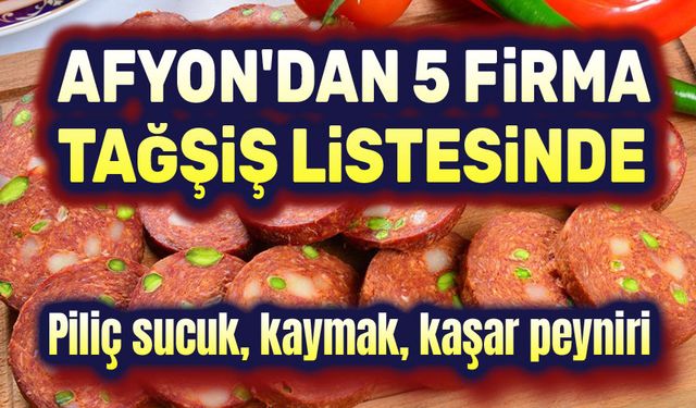 Afyon'dan 5 firma daha tağşiş listesinde!..