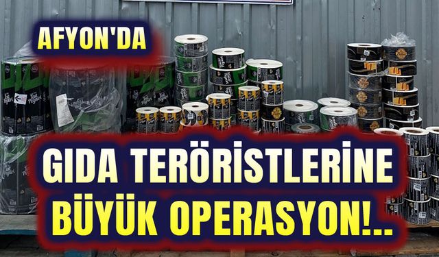 Afyon'da taklit ürün deposuna büyük operasyon