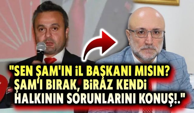 Sen Şam'ın il başkanı mısın?!..