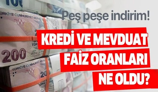 Mevduat ve kredi faiz oranları düştü