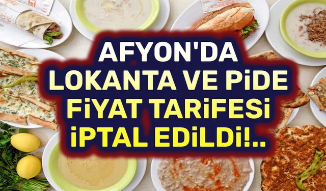 Lokanta ve pide fiyat tarifesi iptal edildi