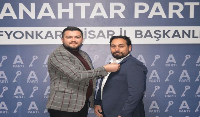 Anahtar Parti'de Afyonkarahisar merkez ilçe başkanı atandı