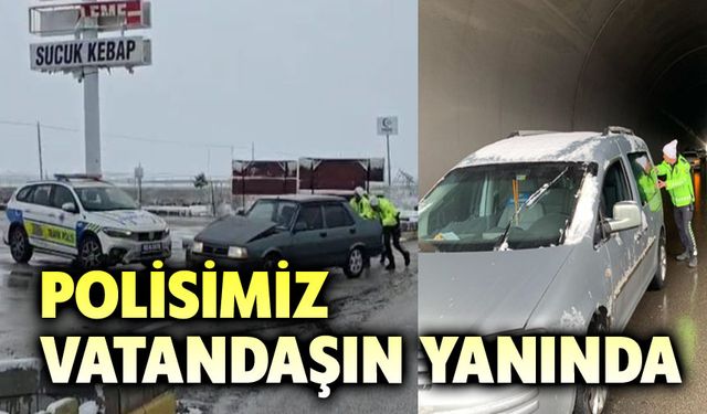 Polisimiz vatandaşın yanında