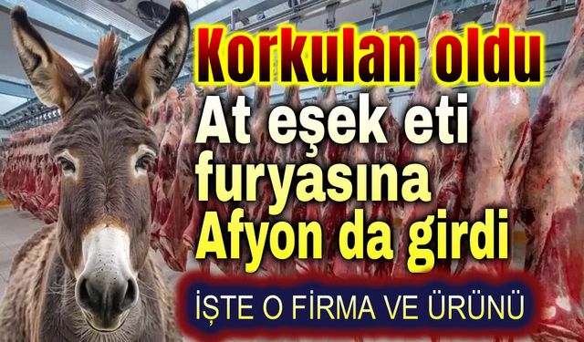 Korkulan oldu: Afyon'da o firmada tek tırnaklı eti tespit edildi