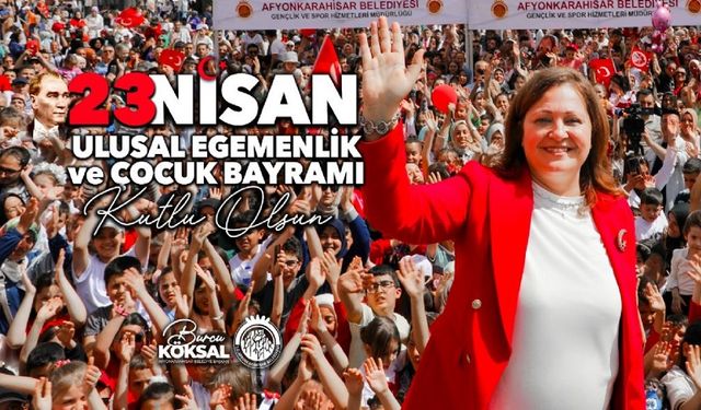Başkan Burcu Köksal'ın 23 Nisan mesajı