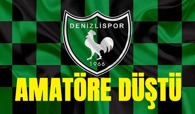 Denizlispor, Bölgesel Amatör Lig'e düştü