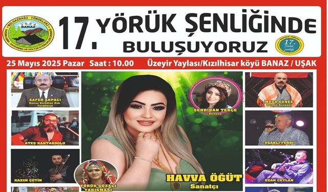 Banaz'da 17. Yörük Şenliği coşkusu yaşanacak