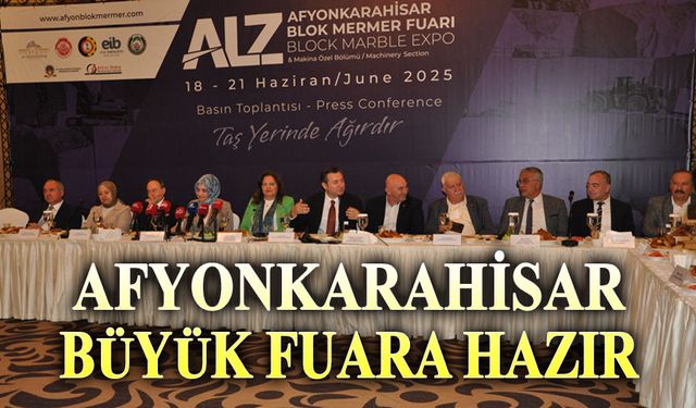 ALZ Afyonkarahisar Blok Mermer Fuarı, sektörün önünü açacak