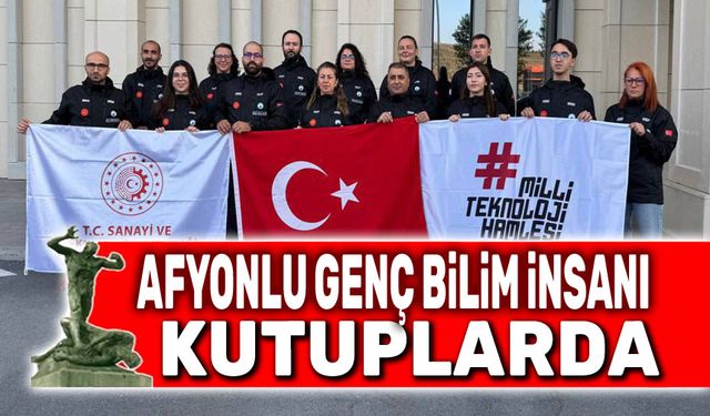 Afyonkarahisarlı genç bilim insanı Kuzey Kutbu’nda!..