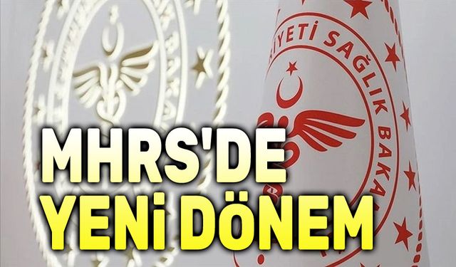 Sağlık Bakanı Memişoğlu duyurdu, MHRS'de yeni dönem