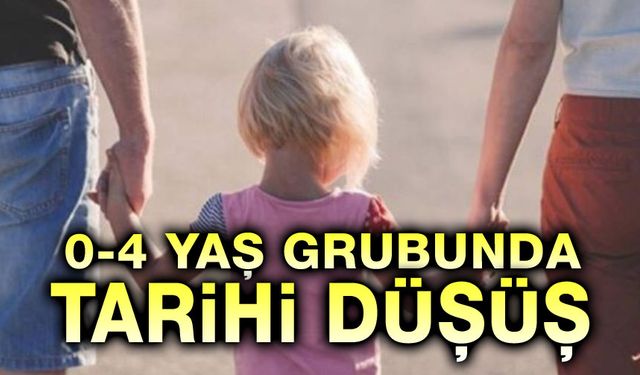 0-4 yaş grubunda tarihi düşüş