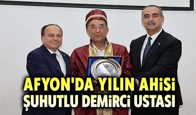 Afyonkarahisar’da Yılın Ahisi: Şuhutlu Demirci Ustası