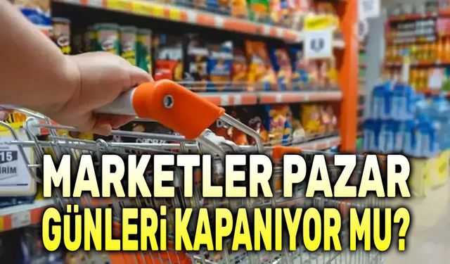 Marketler pazar günleri kapalı olsun önerisi!..