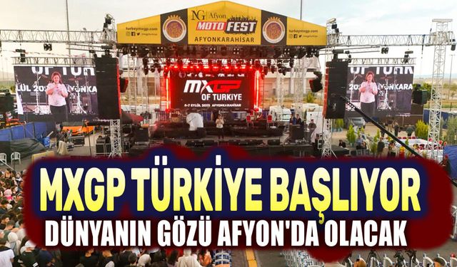 MXGP Türkiye Afyonkarahisar açılış seremonisi yapıldı