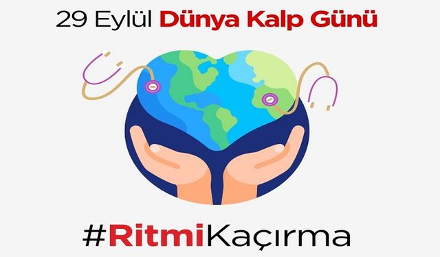 Dünya Kalp Günü: Kalp sağlığına dikkat!..