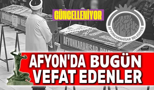 22 Kasım 2025 Afyon vefat duyuruları