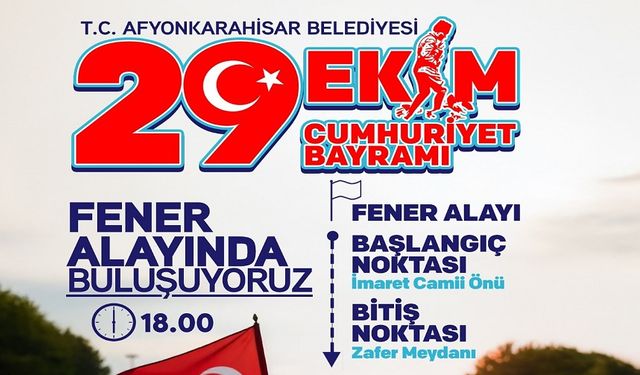 Afyonkarahisar’da 29 Ekim coşkusu: Fener Alayı düzenlenecek