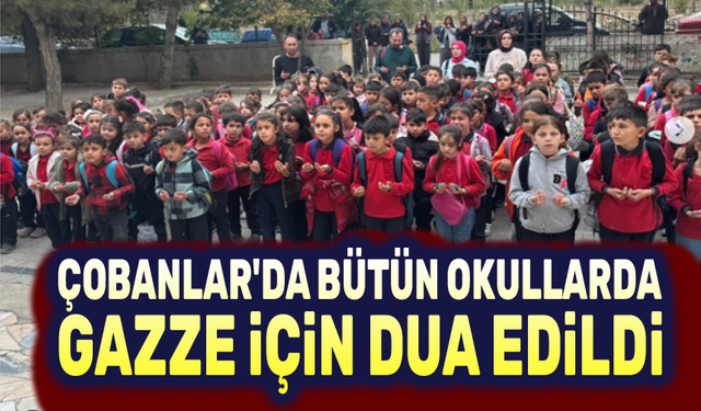 Çobanlar'da bütün okullarda Gazze için dua edildi