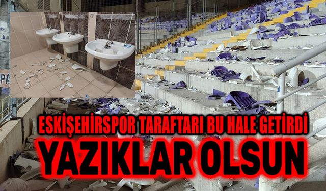 Eskişehirspor taraftarı bu hale getirdi!..