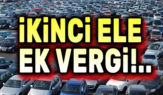 2. el araç satışlarına ek vergi geliyor