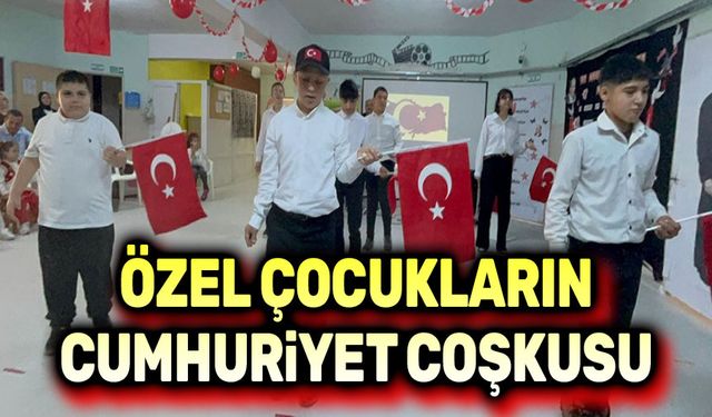 Özel çocukların Cumhuriyet coşkusu!..