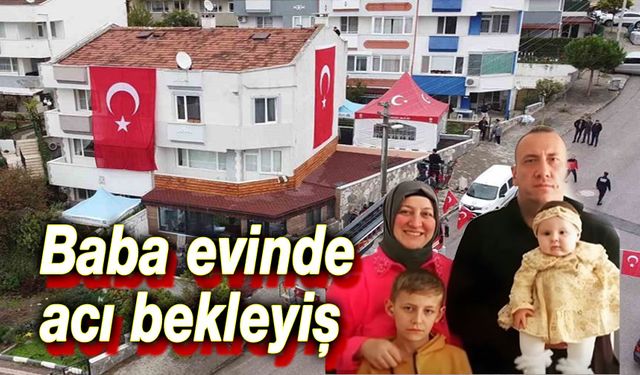 Şehidin baba evinde acı bekleyiş