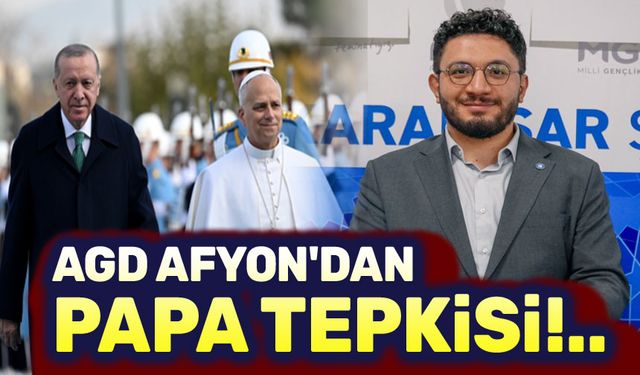 AGD'den Papa'ya sert tepki!..