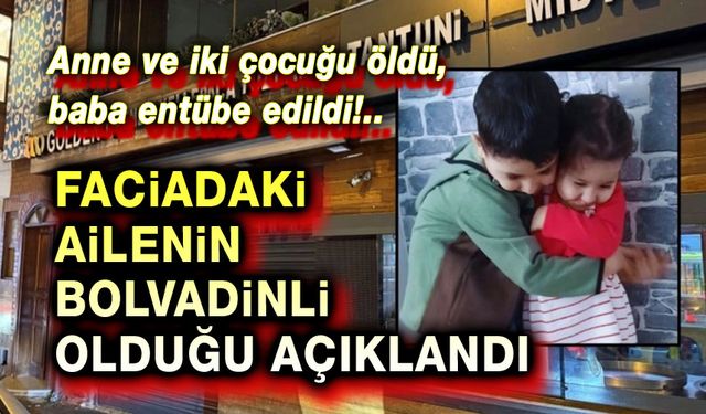 Zehirlenen gurbetçi ailenin Bolvadinli olduğu açıklandı