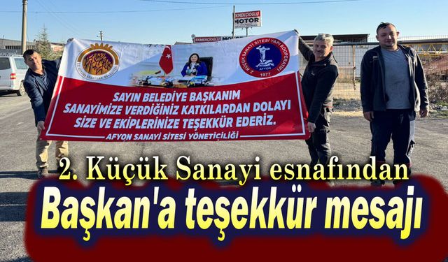 2. Sanayi Sitesi esnafından Başkan'a teşekkür mesajı