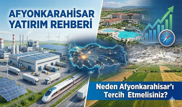 Afyonkarahisar Yatırım Rehberi