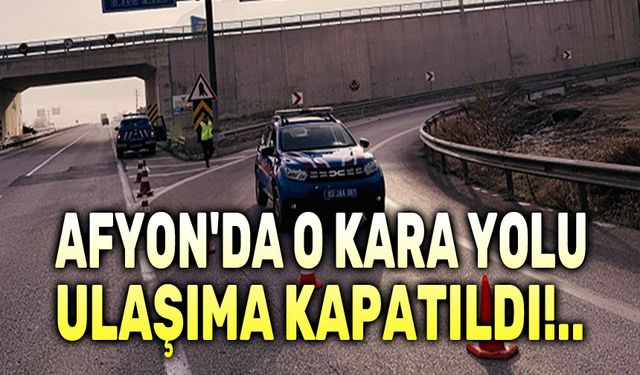 Yoğun sis nedeniyle o kara yolu ulaşıma kapatıldı!..