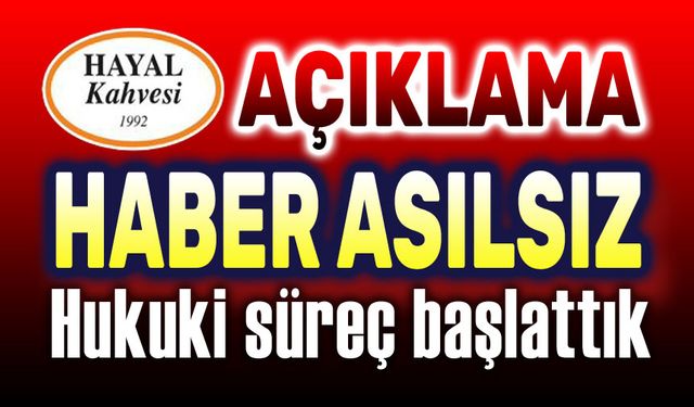 Hayal Kahvesi Afyon'dan açıklama: İddialar asılsız