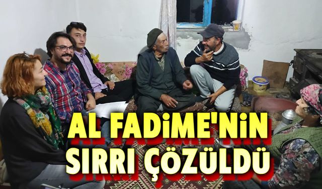 Al Fadimem Türküsünün sırrı çözüldü