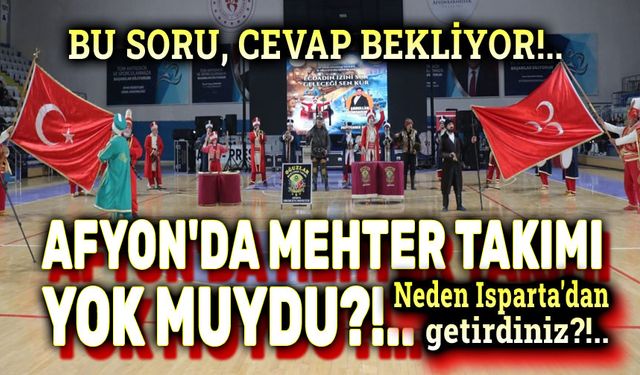 Afyon'da mehter takımı yok muydu!..