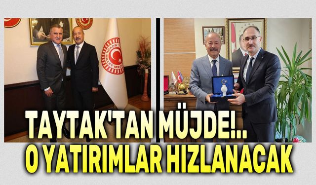 Mehmet Taytak'tan müjde!.. O yatırımlarda düğmeye basıldı