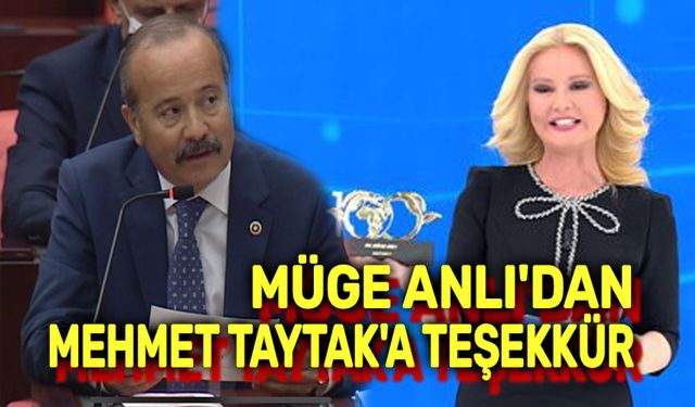 Müge Anlı, Mehmet Taytak'a teşekkür etti