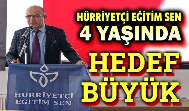 Hürriyetçi Eğitim Sen 4 yaşında