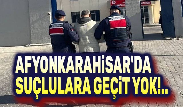 Afyonkarahisar'da suçlulara geçit yok!..