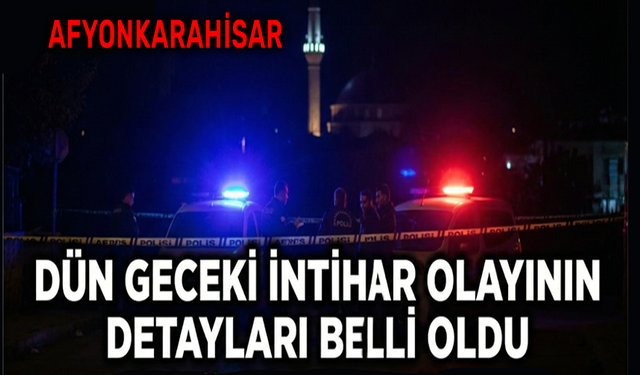 Dün geceki olayın detayları ortaya çıktı