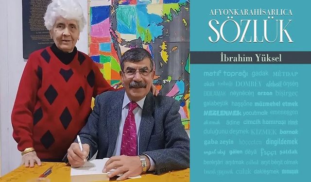 "Afyonkarahisarlıca Sözlük” Kitabı Taşhan’da