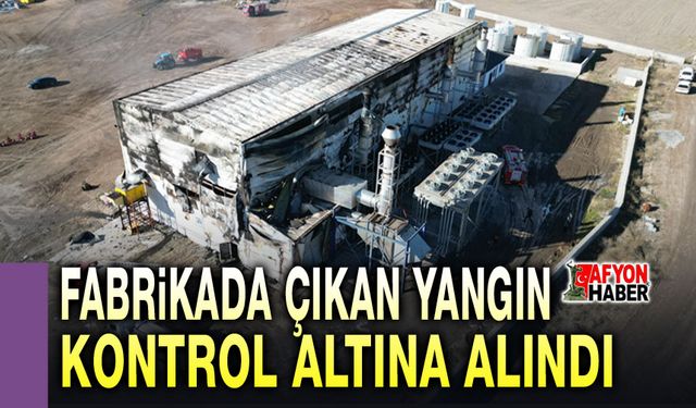 Fabrikada çıkan yangın kontrol altına alındı