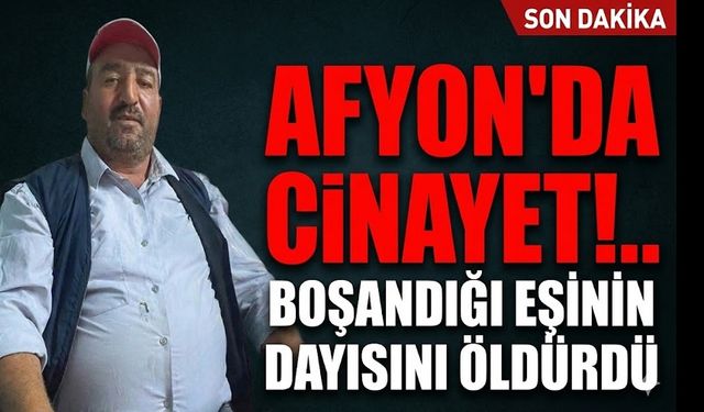 Boşandığı eşinin dayısını ölldürdü