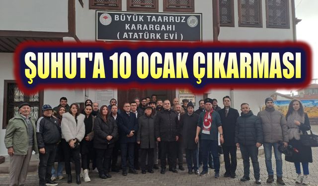 Gazetecilerden Şuhut'a 10 Ocak çıkarması!..