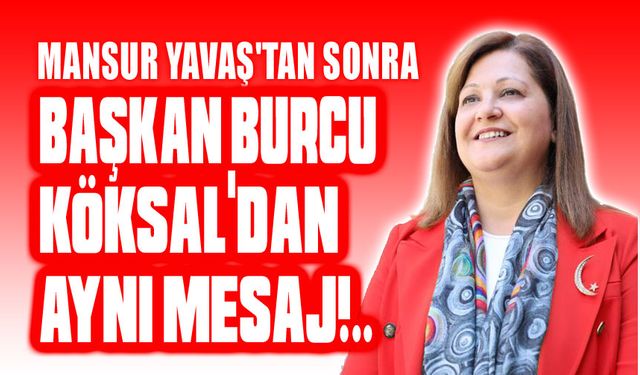 Başkan Burcu Köksal'dan flaş hamle!...