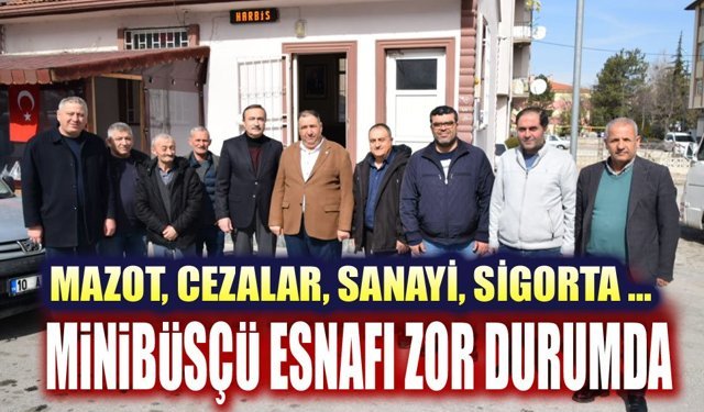 Mazot yanıyor, ceza yağıyor, minibüsçü esnafı zor durumda