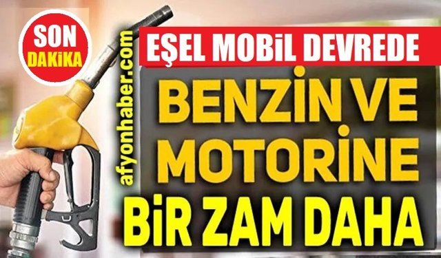 Motorine ve benzine zam: Eşel mobil devrede