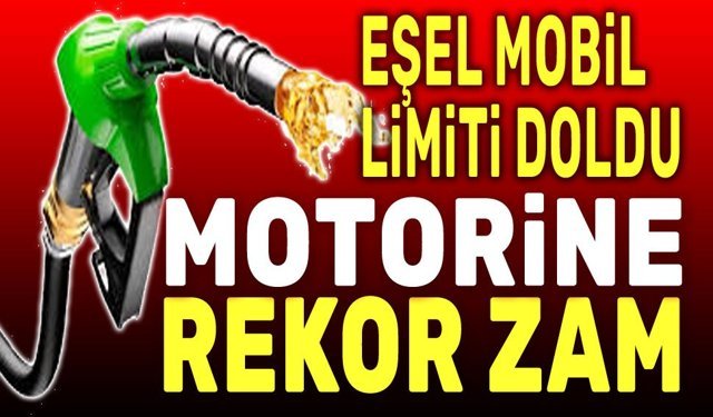 Eşel mobil limiti bitti, motorine rekor zam bekleniyor