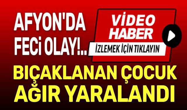 Afyon'da feci olay!.. İşte şok video haber!..