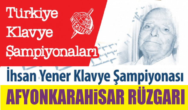 Türkiye Klavye Şampinosında Afyonkarahisar rüzgarı!..